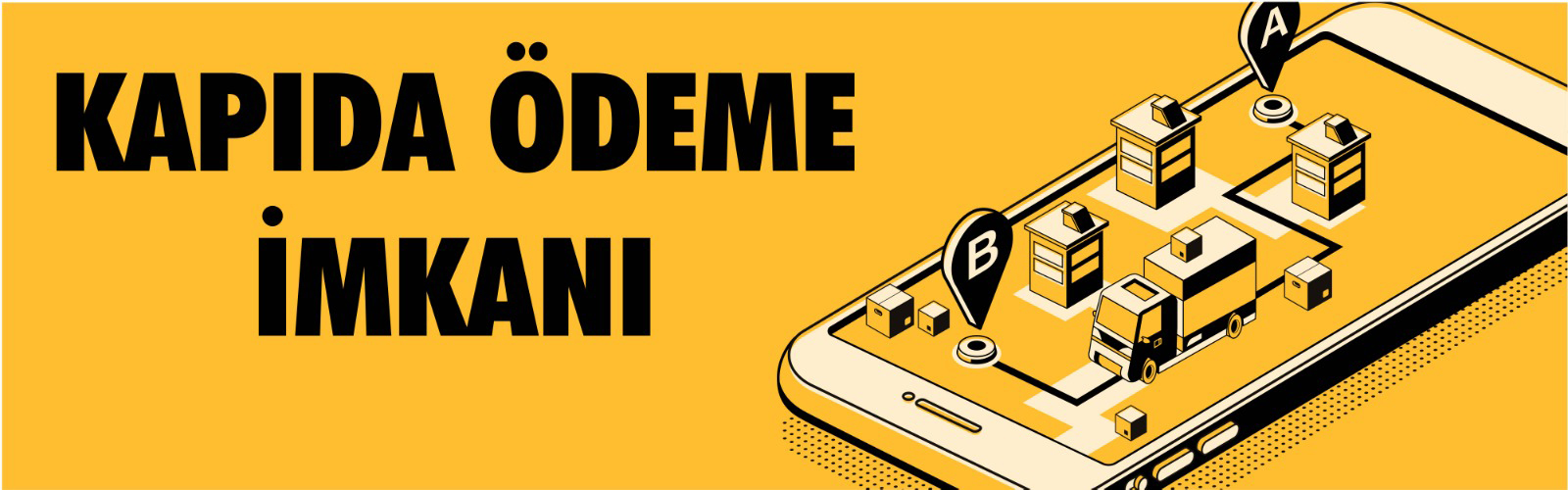 Siparişiniz Kapınıza Gelsin, Ödemenizi Kapınızda Yapın